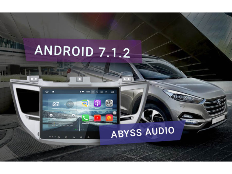 Обзор магнитолы Abyss Audio для Tucson на Android 7.1